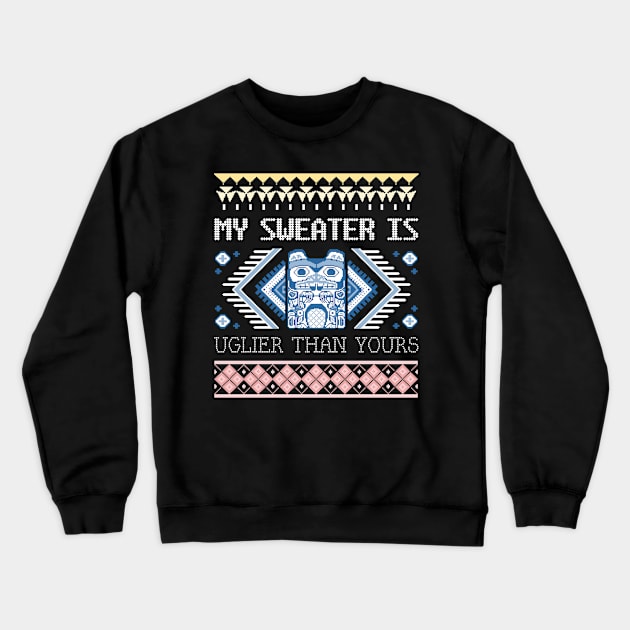 My Christmas Sweater is Uglier Than Yours Crewneck Sweatshirt by cacostadesign